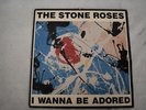 The Stone Roses I Wanna Be Adored  Vinyl LP Single