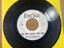 EDDIE CUNNINGHAM & LONE RANGERS 45 Girl Don’t Change Your Mind TEXAS GARAGE 1968