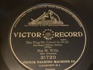 Grand Prize Victor 12” 78rpm Nat M Wills / The Flag He Loved So Well 31720 E-