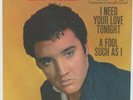 Elvis Presley I Need Your Love Tonight A Fool Such as I  45RPM Record