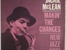 JACKIE McLEAN: Makin’ The Changes US New Jazz 8231 Vinyl LP Hear