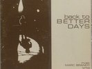 RARE - Marc Brandt - back to BETTER DAYS, 1973, Private, Dallas Garage Rock VG+