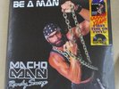Macho Man Randy Savage - Be A Man - RSD VINYL LP SEALED NEW [28D]