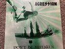 Agression Don't Be Mistaken Vinyl LP 1983 Better Youth Organization