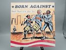 BORN AGAINST - 10