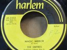 Rare ORIGINAL Vocal Group Doo Wop  45:  The Empires Magic Mirror on Harlem