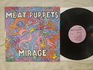 Meat Puppets - Mirage - EX+/NM 1987 Punk Rock SST-100 Sleeve K•Disc 1ST Press