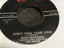 Ruth McFadden-Don't Take Your Love-Lovin' Time-R&B-Northern Soul 45 rpm NM-
