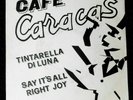 CAFE' CARACAS   (Litfiba)     ----  tintarella di luna   -----
