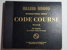 Allied Radio Intl. Morse Code Course, 10 Lessons, 5 x 10