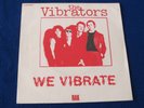 THE VIBRATORS - We Vibrate RARE OG FRANCE 1977 SINGLE 7