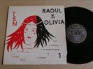 RAOUL &  OLIVIA N° 1  : T.E.M.  LP  1977 France CORELIA CC 77.972 rare vynil NM