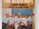 Beach Boys SLOOP JOHN B / YOU'RE SO GOOD TO ME (R&R 45/PS) #5602 PLAYS VG+ TO ++