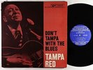 Tampa Red - Don't Tampa With The Blues LP - Prestige Bluesville Mono DG RVG VG+
