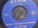 The Capitols We Got A Thing That's In The Groove  Usa 1966 Karen Records rare