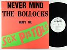 Sex Pistols - Never Mind The Bollocks Here's The Sex Pistols LP - WB VG+