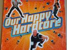 Scooter - Our Happy Hardcore LP 1996 - Old Skool Rave Hard Trance Gabber Techno
