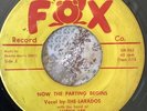 DOOWOP 45 LARADOS FOX 962/963 NOW THE PARTING BEGINS/ BAD BAD GUITAR MAN