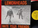 The Lemonheads - Hate Your Friends - Vinyl Record LP US 1987 Press Taang