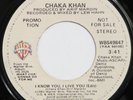 CHAKA KHAN I Know You I Live You WARNER BROS 45 soul funk promo 7” HEAR