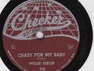 BLUES/R&B 78:WILLIE DIXON/CRAZY FOR MY BABY/I AM YOUR LOVER MAN/Checker 828/exc.