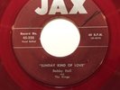 Bobby Hall & The Kings - Sunday Kind Of Love / Love No One - Jax 320- Red Vinyl