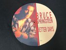 BRUCE SPRINGSTEEN BETTER DAYS PICTURE DISC VINYL