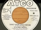 VIVIAN REED Save Your Love.. DYNELLS Let Me Prove.. Northern Soul Reissue 45 NM