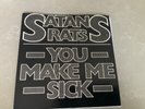 SATANS RATS 7” YOU MAKE ME SICK - PUNK
