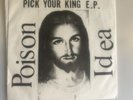 Poison Idea Pick Your King E.P. 7
