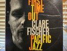 Clare Fischer, First Time Out, 1962 Pacific Jazz Orig. Mono, PJ-52, VG+/VG+