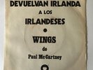 PAUL McCARTNEY & THE WINGS - Devuelvan Irlanda a los Irlandeses - RARE MEXICO 45