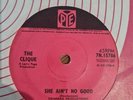 THE CLIQUE - She ain't no good. UK PYE 45'. 1965 Mod Beat original. 7N.15786