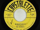 Rockabilly R&B 45 - Playboys - Whatizit? - Crystalette - mp3