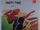 JAY T. Party Time PAMA PRODUCTIONS 1012 LP promo roy porter? SEALED l