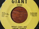 Rare Northern Soul - Lorraine Chandler - What Can I Do - Giant