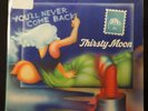 Thirsty Moon - You'll Never Come Back - 1973 - brain 1041 Brain Vinyl EXCELLENT