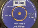 Micky Moonshine - Name it you got it - Decca - Northern Soul \ Mod