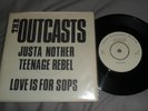 THE OUTCASTS - JUSTA NOTHER TEENAGE 7