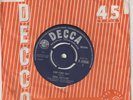 Shel Naylor One fine day Decca F.11856 VG Plays well