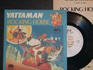YATTAMAN / MR BASEBALL . ROCKING HORSE PROVINI ORIGINALI SIGLA CARTONE 45 GIRI