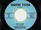 Deep Soul 45 - George Campbell & Kools Five - Get It On - Shantee Fatina - mp3