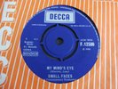 Small Faces - My Mind's Eye c/w I Can't Dance With You 1966 UK 45 DECCA MOD