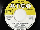 70s Soul 45 - Vivian Reed - Save Your Love For Me - ATCO - VG+ mp3