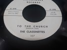 The Classinettes Little Boy bw To The Church Rare Girl Doo Wop 45 rpm Markay Lbl