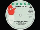 Modern Soul Boogie 45 - Distinction - That's The Way I Like It - Hansa UK - VG++