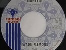 SOUL 45 RE-ISSUE Wade Flemons JEANETTE -WHAT A PRICE TO PAY 2016 Ramsel