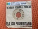 Bob Dylan Wigwam ITALY JUKE BOX Rare Original ITALY 7