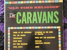 The Caravans Old Time Religion  Original Pressing on Sharp Records Cat MG-2000