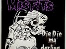 ORIGINAL Vtg 1984 MISFITS Album DIE DIE MY DARLING Record Lp VINYL is NEAR MINT
